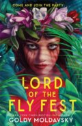 Kniha: Lord of the Fly Fest (Goldy Moldavsky). Square Fish, 2023 Kniha: Lord of the Fly Fest (Goldy Moldavsky). Square Fish, 2023