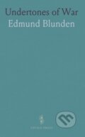 Kniha: Undertones Of War (Edmund Blunden). , 2024 Kniha: Undertones Of War (Edmund Blunden). , 2024
