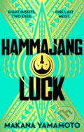 Kniha: Hammajang Luck (Makana Yamamoto). Gollancz, 2025 Kniha: Hammajang Luck (Makana Yamamoto). Gollancz, 2025