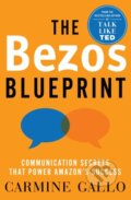 Kniha: The Bezos Blueprint (Carmine Gallo). MacMillan, 2022 Kniha: The Bezos Blueprint (Carmine Gallo). MacMillan, 2022