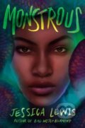 Kniha: Monstrous (Jessica Lewis). Delacorte, 2023 Kniha: Monstrous (Jessica Lewis). Delacorte, 2023