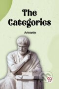 Kniha: The Categories (Aristotle). Double 9 Books LLP, 2023 Kniha: The Categories (Aristotle). Double 9 Books LLP, 2023