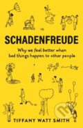 Kniha: Schadenfreude (Tiffany Watt Smith). Wellcome Collection, 2021 Kniha: Schadenfreude (Tiffany Watt Smith). Wellcome Collection, 2021