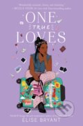 Kniha: One True Loves (Elise Bryant). Quill Tree Books, 2022 Kniha: One True Loves (Elise Bryant). Quill Tree Books, 2022