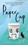 Kniha: Paper Cup (Karen Campbell). Canongate Books, 2022 Kniha: Paper Cup (Karen Campbell). Canongate Books, 2022