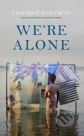 Kniha: We're Alone (Edwidge Danticat). Riverrun, 2024 Kniha: We're Alone (Edwidge Danticat). Riverrun, 2024