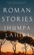 Kniha: Roman Stories (Jhumpa Lahiri). Picador, 2023 Kniha: Roman Stories (Jhumpa Lahiri). Picador, 2023