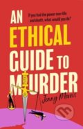 Kniha: An Ethical Guide To Murder (Jenny Morris). Simon & Schuster, 2025 Kniha: An Ethical Guide To Murder (Jenny Morris). Simon & Schuster, 2025