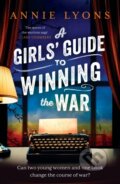 Kniha: A Girls' Guide to Winning the War (Annie Lyons). Headline Book, 2025 Kniha: A Girls' Guide to Winning the War (Annie Lyons). Headline Book, 2025