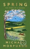 Kniha: Spring (Michael Morpurgo). Hodder and Stoughton, 2025 Kniha: Spring (Michael Morpurgo). Hodder and Stoughton, 2025