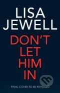 Kniha: Don’t Let Him In (Lisa Jewell). Century, 2025 Kniha: Don’t Let Him In (Lisa Jewell). Century, 2025