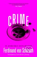 Kniha: Crime (Ferdinand von Schirach). Baskerville, 2023 Kniha: Crime (Ferdinand von Schirach). Baskerville, 2023
