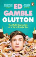 Kniha: Glutton (Ed Gamble). Transworld, 2024 Kniha: Glutton (Ed Gamble). Transworld, 2024