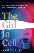 Kniha: The Girl In Cell A (Vaseem Khan). Hodder and Stoughton, 2025 Kniha: The Girl In Cell A (Vaseem Khan). Hodder and Stoughton, 2025