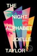 Kniha: The Night Alphabet (Joelle Taylor). Riverrun, 2024 Kniha: The Night Alphabet (Joelle Taylor). Riverrun, 2024