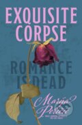 Kniha: Exquisite Corpse (Marija Pericic). Ultimo Press, 2023 Kniha: Exquisite Corpse (Marija Pericic). Ultimo Press, 2023