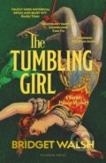 Kniha: The Tumbling Girl (Bridget Walsh). Pushkin, 2025 Kniha: The Tumbling Girl (Bridget Walsh). Pushkin, 2025