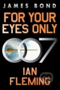 Kniha: For Your Eyes Only (Ian Fleming). , 2023 Kniha: For Your Eyes Only (Ian Fleming). , 2023