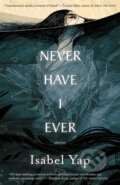 Kniha: Never Have I Ever (Isabel Yap). , 2021 Kniha: Never Have I Ever (Isabel Yap). , 2021