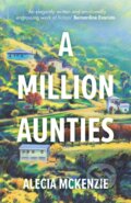 Kniha: A Million Aunties (Alecia Mackenzie). Dialogue, 2022 Kniha: A Million Aunties (Alecia Mackenzie). Dialogue, 2022