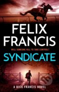 Kniha: Syndicate (Felix Francis). Zaffre, 2025 Kniha: Syndicate (Felix Francis). Zaffre, 2025