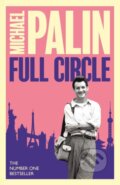 Kniha: Full Circle (Michael Palin). Weidenfeld and Nicolson, 2024 Kniha: Full Circle (Michael Palin). Weidenfeld and Nicolson, 2024