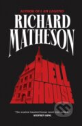 Kniha: Hell House (Richard Matheson). Tor Nightfire, 2023 Kniha: Hell House (Richard Matheson). Tor Nightfire, 2023