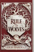 Kniha: Rule of Wolves (Leigh Bardugo). Square Fish, 2023 Kniha: Rule of Wolves (Leigh Bardugo). Square Fish, 2023