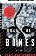 Kniha: Road of Bones (Christopher Golden). St. Martins Griffin, 2022 Kniha: Road of Bones (Christopher Golden). St. Martins Griffin, 2022