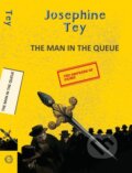 Kniha: The Man in the Queue (Josephine Tey). , 2023 Kniha: The Man in the Queue (Josephine Tey). , 2023