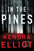 Kniha: In the Pines (Kendra Elliot). , 2022 Kniha: In the Pines (Kendra Elliot). , 2022