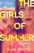 Kniha: The Girls of Summer (Katie Bishop). Bantam Press, 2023 Kniha: The Girls of Summer (Katie Bishop). Bantam Press, 2023