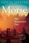 Kniha: The Remorseful Day (Colin Dexter). Pan Books, 2024 Kniha: The Remorseful Day (Colin Dexter). Pan Books, 2024