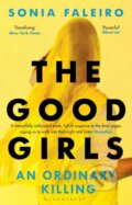 Kniha: The Good Girls (Sonia Faleiro). Bloomsbury, 2022 Kniha: The Good Girls (Sonia Faleiro). Bloomsbury, 2022