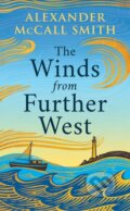 Kniha: The Winds from Further West (Alexander McCall Smith). Birlinn, 2025 Kniha: The Winds from Further West (Alexander McCall Smith). Birlinn, 2025