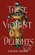 Kniha: These Violent Delights, 2025 Kniha: These Violent Delights, 2025