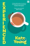 Kniha: Experienced (Kate Young). Fourth Estate, 2025 Kniha: Experienced (Kate Young). Fourth Estate, 2025
