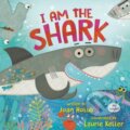 Kniha: I Am the Shark (Joan Holub a Laurie Keller). Dragonfly, 2025 Kniha: I Am the Shark (Joan Holub a Laurie Keller). Dragonfly, 2025