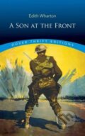 Kniha: A Son at the Front (Edith Wharton). Dover Publications, 2023 Kniha: A Son at the Front (Edith Wharton). Dover Publications, 2023