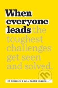 Kniha: When Everyone Leads (Ed O'Malley a Julia Fabris McBride). Bard Press, 2023 Kniha: When Everyone Leads (Ed O'Malley a Julia Fabris McBride). Bard Press, 2023