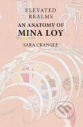Kniha: Elevated Realms – An Anatomy of Mina Loy, 2025 Kniha: Elevated Realms – An Anatomy of Mina Loy, 2025