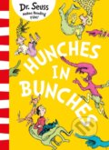 Kniha: Hunches in Bunches (Dr Seuss). HarperCollins, 2022 Kniha: Hunches in Bunches (Dr Seuss). HarperCollins, 2022