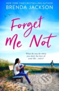 Kniha: Forget Me Not (Brenda Jackson). Mills & Boon, 2022 Kniha: Forget Me Not (Brenda Jackson). Mills & Boon, 2022