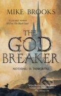 Kniha: The Godbreaker (Mike Brooks). Orbit, 2022 Kniha: The Godbreaker (Mike Brooks). Orbit, 2022