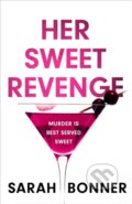 Kniha: Her Sweet Revenge (Sarah Bonner). Hodder and Stoughton, 2023 Kniha: Her Sweet Revenge (Sarah Bonner). Hodder and Stoughton, 2023
