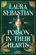 Kniha: Poison In Their Hearts (Laura Sebastian). Hodderscape, 2025 Kniha: Poison In Their Hearts (Laura Sebastian). Hodderscape, 2025