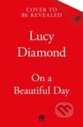 Kniha: On a Beautiful Day (Lucy Diamond). Pan Books, 2026 Kniha: On a Beautiful Day (Lucy Diamond). Pan Books, 2026