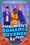 Kniha: Payal Mehta's Romance Revenge Plot (Preeti Chhibber). , 2025 Kniha: Payal Mehta's Romance Revenge Plot (Preeti Chhibber). , 2025