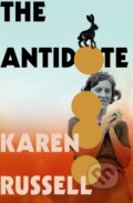Kniha: The Antidote (Karen Russell). Chatto and Windus, 2025 Kniha: The Antidote (Karen Russell). Chatto and Windus, 2025