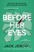 Kniha: Before Her Eyes (Jack Jordan). Simon & Schuster, 2026 Kniha: Before Her Eyes (Jack Jordan). Simon & Schuster, 2026